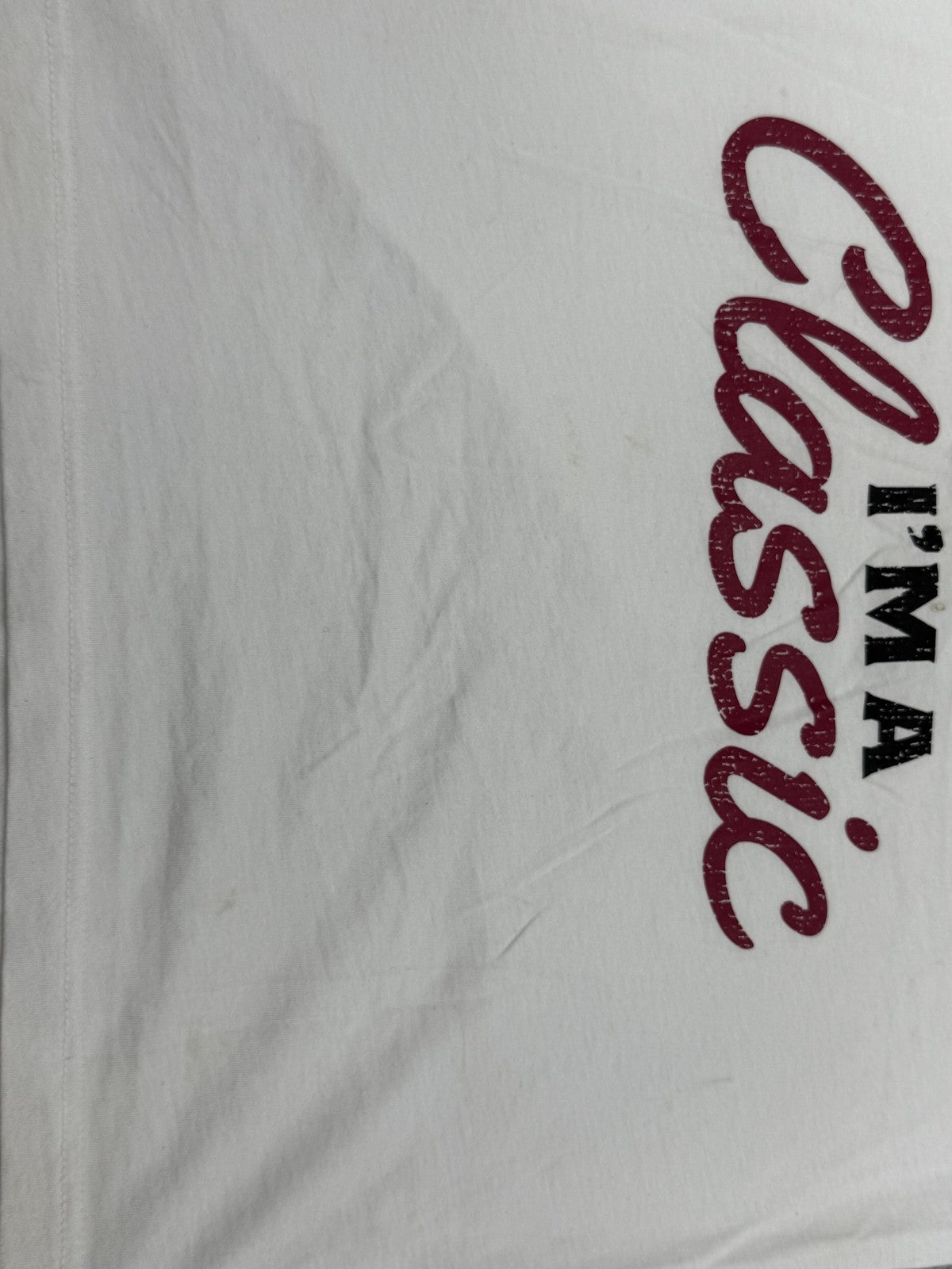 I'M NOT OLD I'M A Classic White T-Shirt - M