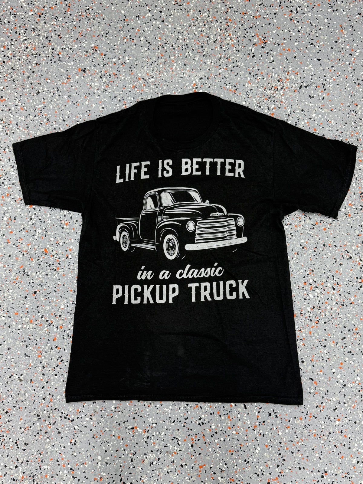 Life Is Better In A Pickup Truck T-Shirt - M